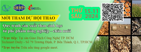 Mời tham dự hội thảo giới thiệu "Quy trình sản xuất than sinh học từ phế phẩm nông nghiệp - chăn nuôi"